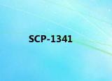 SCP-1341